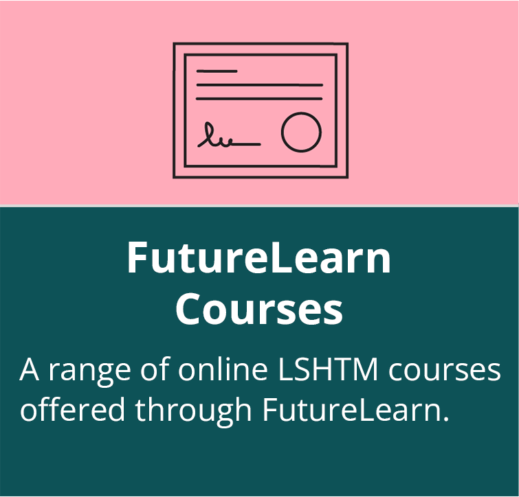 Futurelearn Courses A range of online LSHTM courses offered through Futurelearn